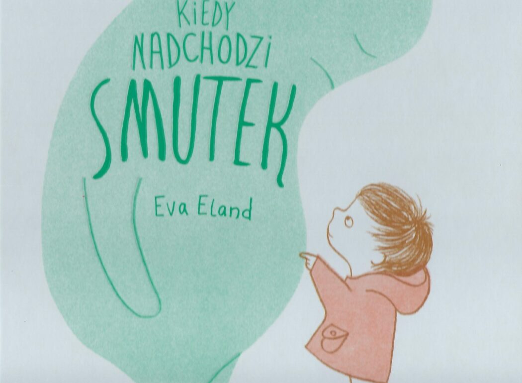 Kiedy nadchodzi smutek