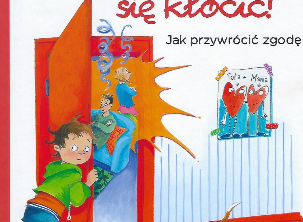 Przestańcie się kłócić