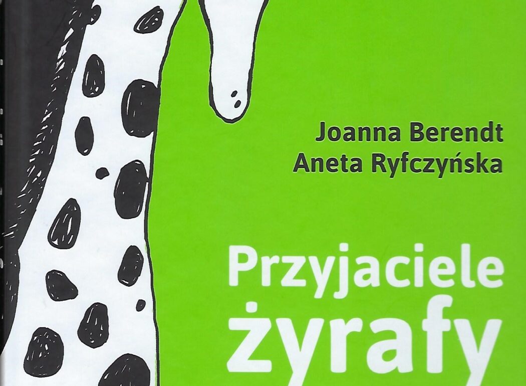 Przyjaciele żyrafy TOM I