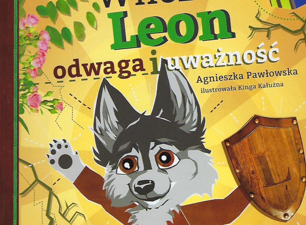 Wilczek Leon odwaga i uwazność